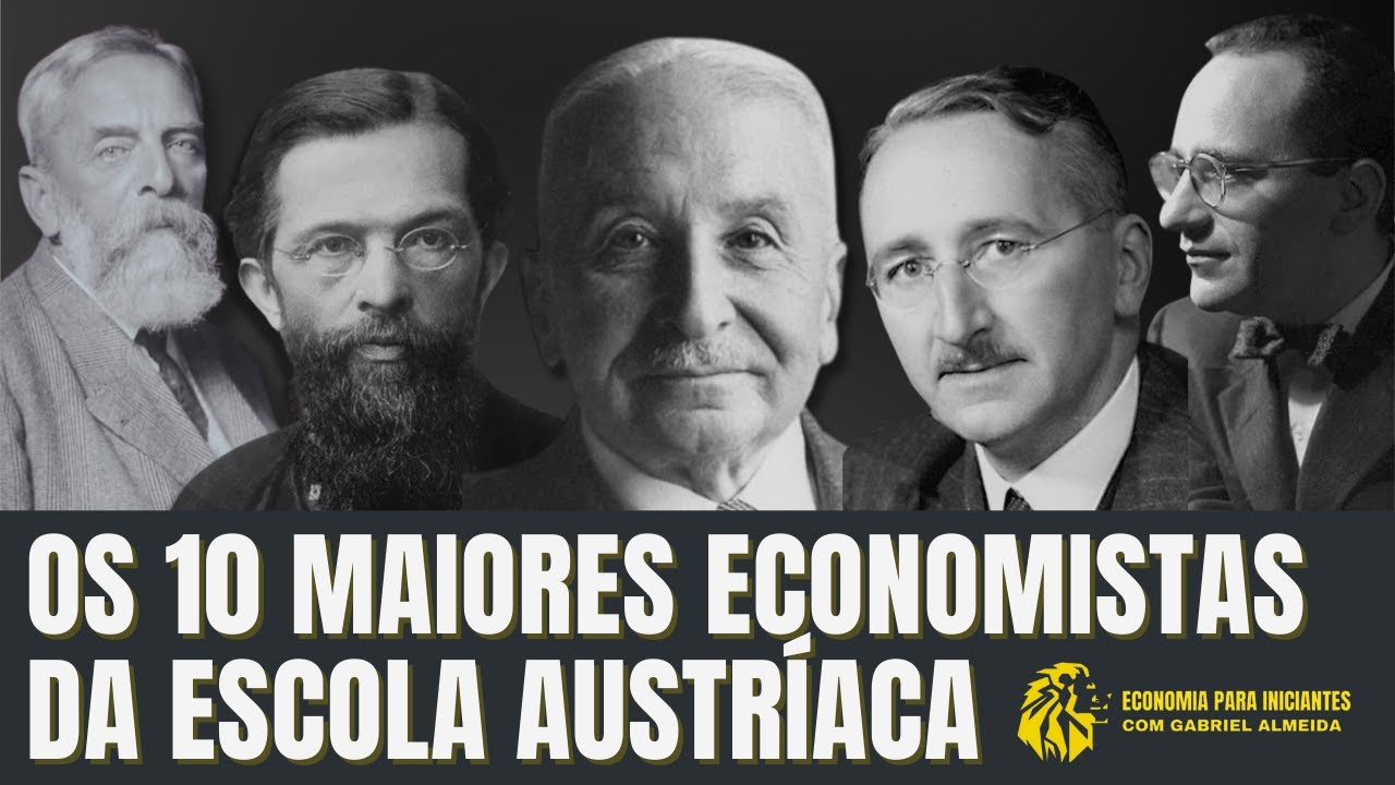 Os 10 MAIORES Economistas da ESCOLA AUSTRÍACA de Economia - YouTube