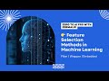 Feature Selection Methods in Machine Learning   Filter, Wrapper &amp; Embedded Techniques Explained