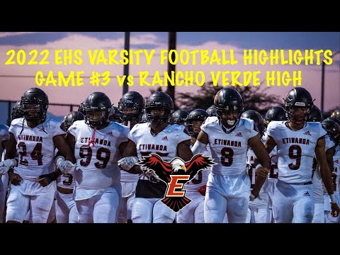 🦅HIGHLIGHTS🦅 2022 EHS VARSITY Football: Game #3 / EHS vs Rancho Verde 