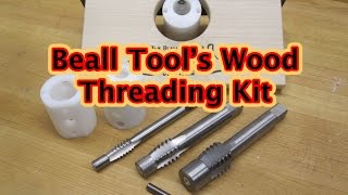 Beall Tool's Wood Threader