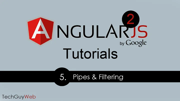 Angular 2 Tutorial [5] - Pipes and Filtering