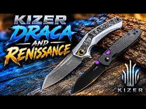 Kizer Draca and Renissance first impressions