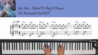 Download Lagu Neo Hou 侯明昊 - Afraid It’s Only a Dream 怕是一场梦  | The Unclouded Soul 逍遥 OST Piano Cover + Sheet +Lyric MP3