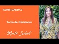 Toma de Decisiones - Marta Salvat #martasalvat #ucdm #uncursodemilagros #decisiones #espiritualidad