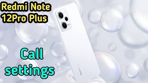 How To Smart Call Setting In Redmi Note 12Pro Plus, Call Setting In Redmi Note 12Pro Plus