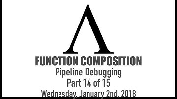 Composing Functions - 14 of 15: Pipeline Debugging