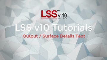 Output Surface Details Text Command - LSS Tutorial