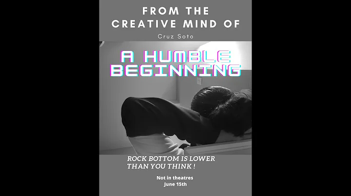 A Humble Beginning - Short Film