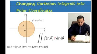 التكامل الثنائي باستخدام الاحداثيات القطبية Changing Cartesian Integrals into Polar Coordinates