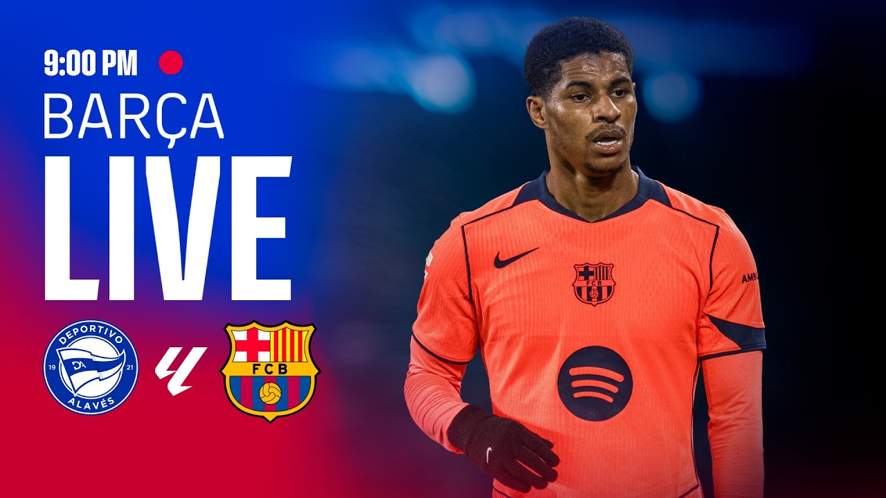 BARÇA LIVE | ALAVÉS vs FC BARCELONA | LALIGA 25/26 유튜브 중계 화면
