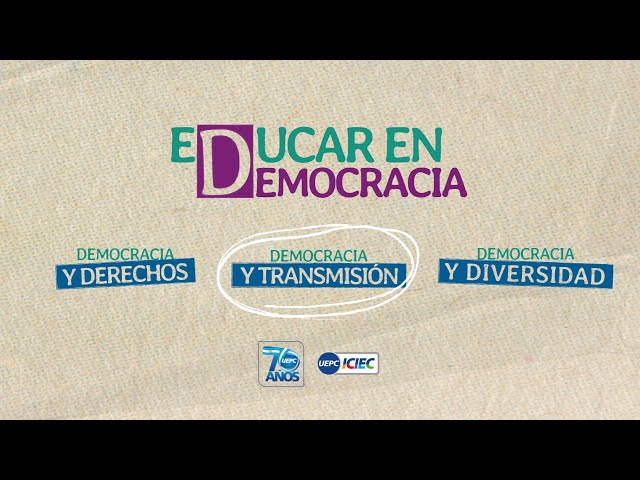 Educar en democracia | Democracia y transmisión | Sandra Carli