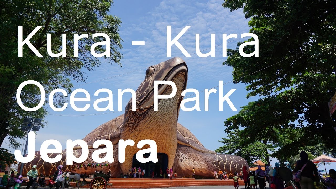 KURA - KURA OCEAN PARK JEPARA - YouTube