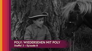Die Farm „Grüner Hügel“ | Wiedersehen mit Poly (1963–1964) – Folge 8