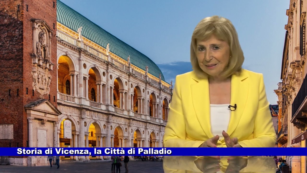 Storia di Vicenza, la Città di Palladio a cura di Marisa Sottovia 27.09.2024