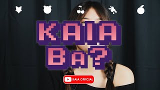 KAIA Ba? Teaser Video