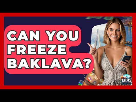 Can You Freeze Homemade Baklava