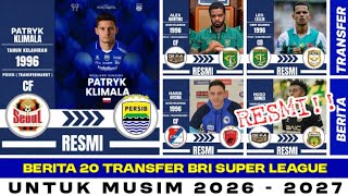 OFFICIAL‼️ 2026/27 BRI SUPER LEAGUE TRANSFER INFO | PERSIB - PSM - PERSEBAYA | PERSIB TODAY