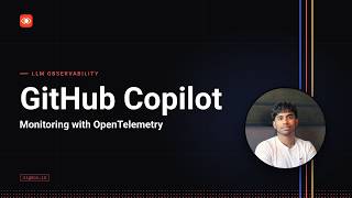 GitHub Copilot Monitoring & Observability with OpenTelemetry