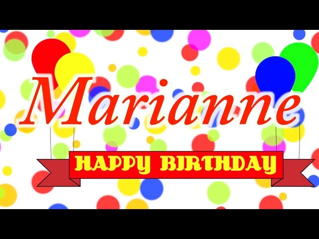 Happy Birthday Marianne Song
