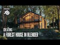 Forest House  - Architectural Visualization in Blender