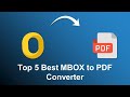 Top 5 Best MBOX to PDF Converter | Updated 2022