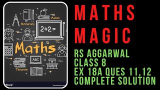 Rs aggarwal class 8 ex 18A ques 11,12 complete solution #rsaggclass8ex18aques11,12#Maths#MathsMagic screenshot 5