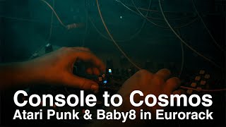 Console to Cosmos: Atari Punk & Baby8 in Eurorack