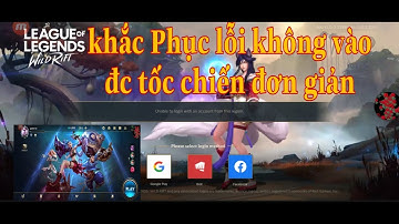 Khắc phục lỗi không vào được game liên minh tốc chiến đơn giản nhất 100% thành công √