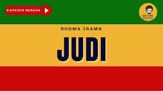 JUDI - Rhoma Irama (Karaoke Reggae Version) By Daehan Musik