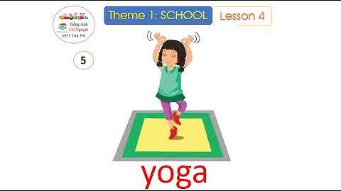 Tiếng Anh 5 i learn smart start grade 5 theme 1 lesson 4