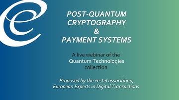 EESTEL webinar - Post-Quantum Cryptography - 3Feb2025