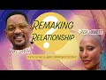 Will Smith &amp; Jada Pinkett: Remaking The Relationship?