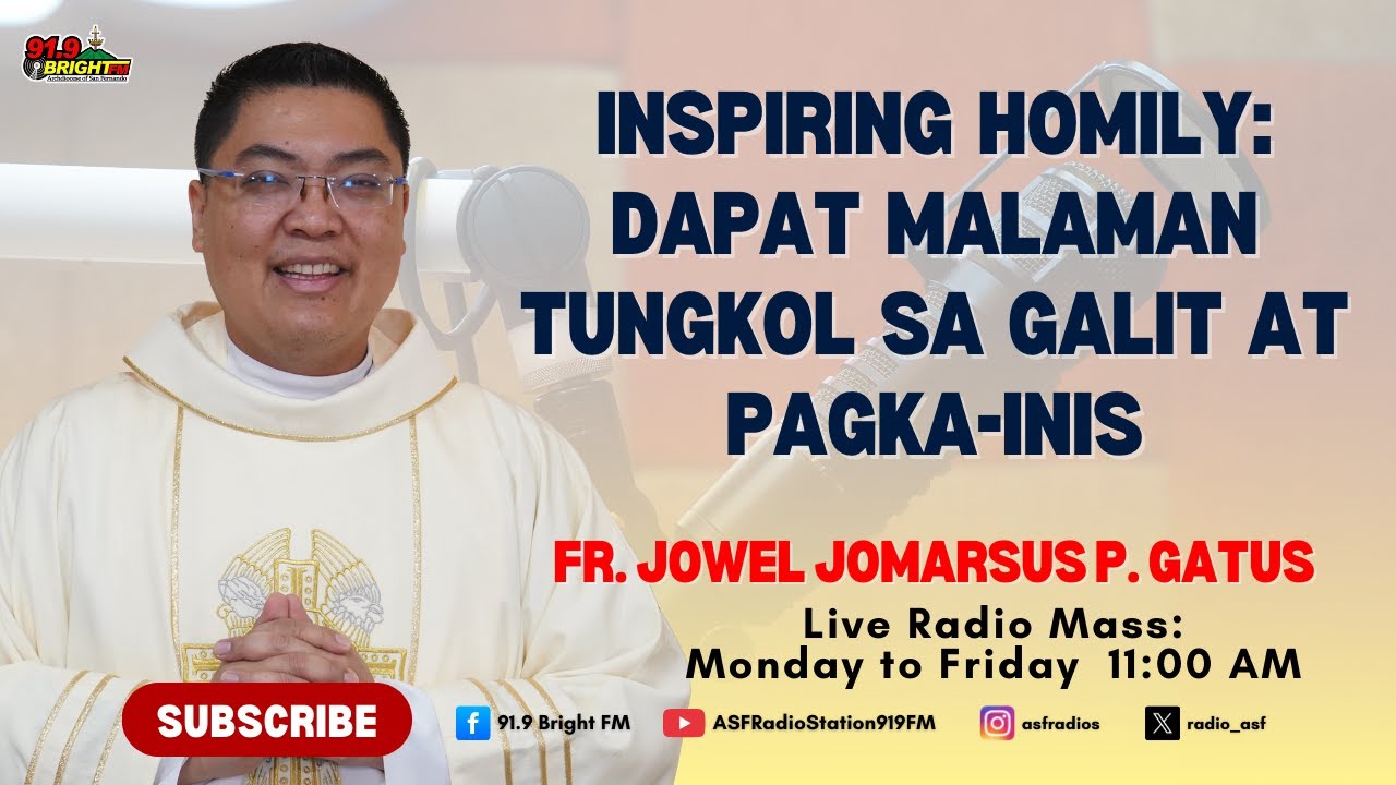 Dapat Malaman Tungkol sa Galit at Pagka-inis | Fr. Jowel Jomarsus P. Gatus | 91.9 Bright FM