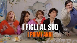 I figli al sud - i primi anni