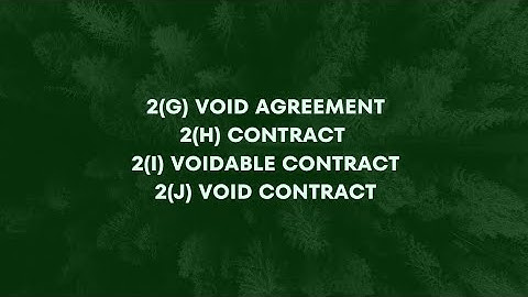 The Indian contract act,1872, section 2 Clause g, h, I, j