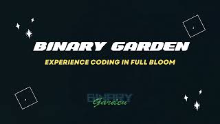 Binary Garden