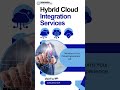 Hybrid Cloud Integration Services | Smarter, Safer &amp; Faster with Informatics360
