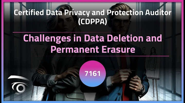 Challenges in Data Deletion and Permanent Erasure | Exclusive Lesson