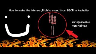 How To Recreate The Intense Glitching Sound From Bbcr - Audacity