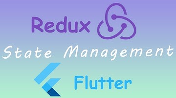 Flutter || State Management using Redux