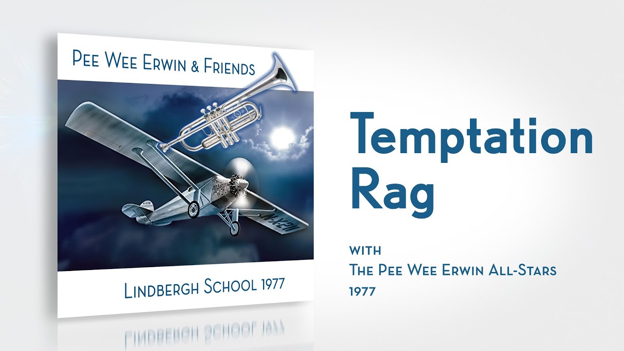 Pee Wee Erwin • Temptation Rag