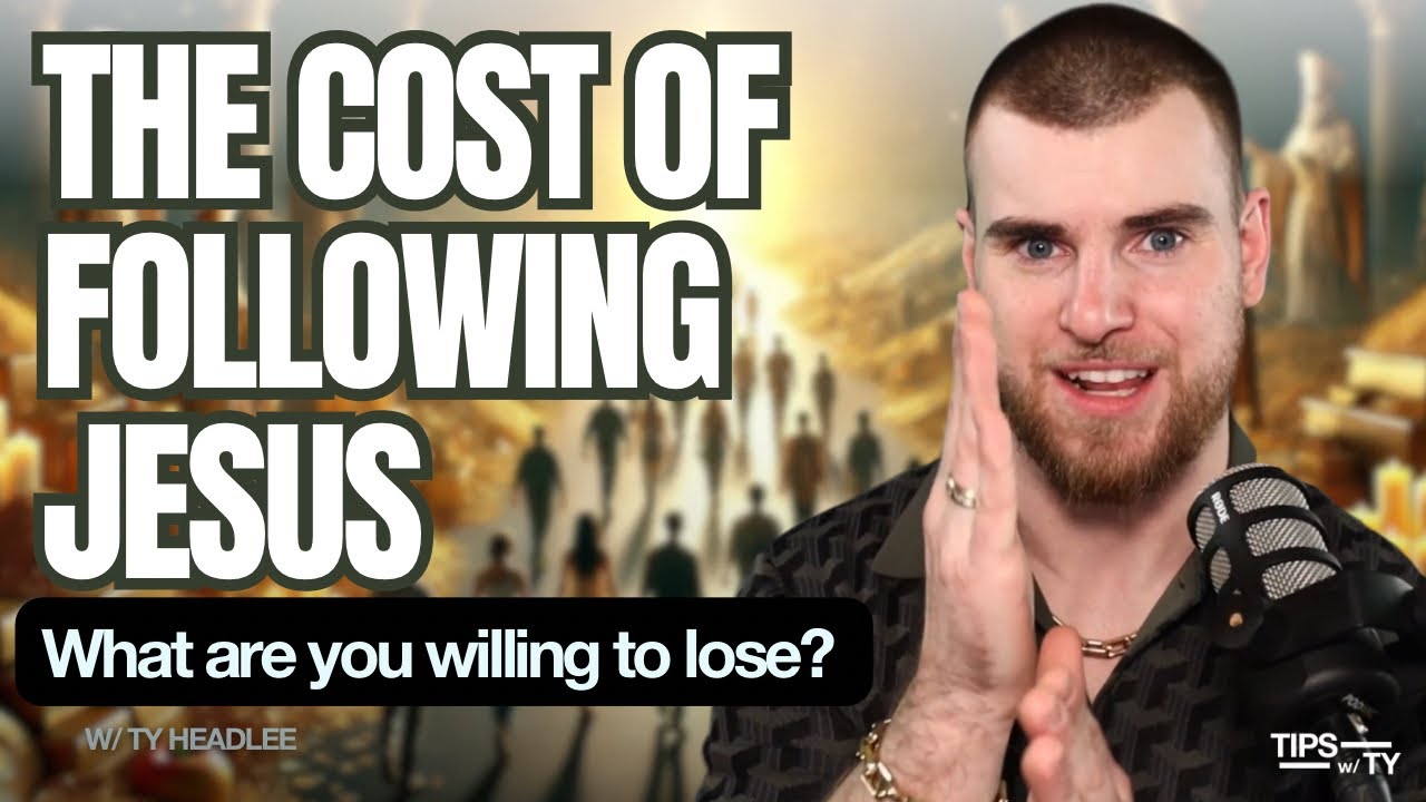 The Cost of Following Jesus: What Are You Willing to Lose? | Tips w/ Ty Podcast
