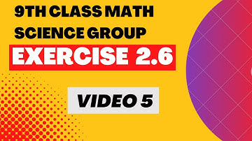 9th math exercise 2.6|9th class math exercise 2.6|9th class math science group exercise 2.6