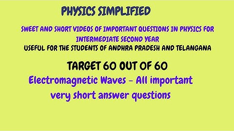 Electromagnetic Waves - Very Short answer question and answers