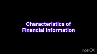 The Business Environment Characteristics of Financial Information: AAT Level 2 Accounting