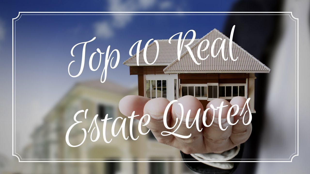 Top 10 Real Estate Quotes YouTube