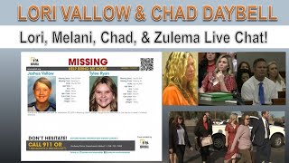 Lori Vallow, Melani Boudreaux, Chad Daybell, &amp; Zulema Live Chat!