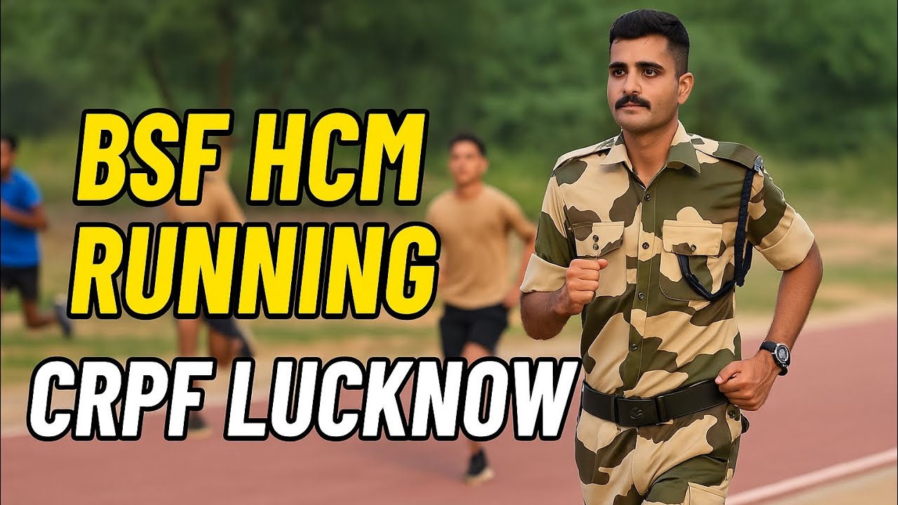 BSF HCM Running 2025 | CRPF Lucknow Camp Full Ground Reality || 