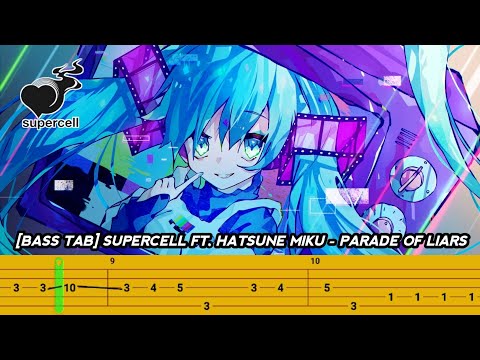 [BASS TAB] SUPERCELL FT. HATSUNE MIKU - PARADE OF LIARS