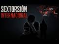 🚨 Sextorsión Internacional